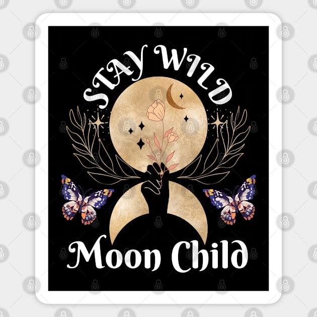 Stay Wild Moon Child Golden Crescent Moon | Woman Holding Rose | Silhouette of Woman | Celestial Stars Design Magnet by Mia Delilah